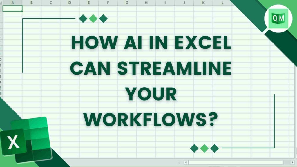 How AI In Excel Can Streamline Your Workflows?